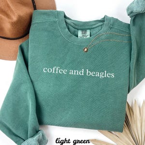 Coffee and Beagles sweatshirt, light green crewneck, cozy fall clothing, dog lover gift, casual wear, unisex pullover