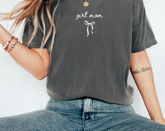 Comfort Colors® Girl Mom Shirt Cute Mom Shirt Trendy Shirt Gift For Mom Shirt Girl Mom Tee Shirt Mama Shirt For Women Matching Mom Tee Shirt