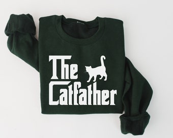 The Catfather Cat Dad Shirt, Gift From the Cat, Cat Lovers Tshirt, Animal Lover Shirt, Cat Dad Sweater, Gift for Pet Dad, Fathers Day Shirt
