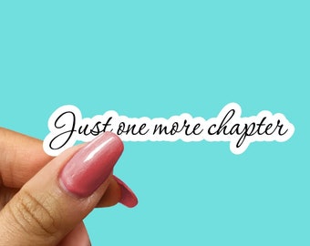 One more chapter, Kindle Sticker, Book Lover Gift, Bookish Sticker, Reading Sticker, Water bottle Sticker, Kindle Gift, Vinyl Sticker