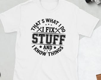 Funny Dad Fix Stuff T-Shirt, Handyman Gift