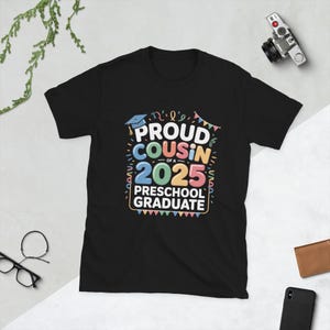 Proud Cousin Preschool Graduate Class 2025 Cute Funny Design , Proud cousin t-shirt  tshirt design, Graduation 2025 t-shirt