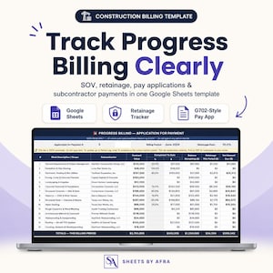May include: A digital construction billing template displayed on a laptop screen. The interface features a progress billing application for payment with columns for work description, subcontractor, contract value, and retainage. Text includes Construction Billing Template, Track Progress Billing Clearly, Google Sheets, Retainage Tracker, and G702-Style Pay App.