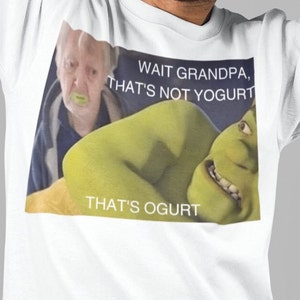 Das ist Ogurt / Shrek Ogre Dank Meme Zitat aus Tasche Humor Shirt Lustig Spruch T-Shirt Geschenk für Ihn Für Opa Essen Jogurt