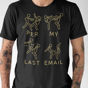 Por mi último correo electrónico camisa unisex