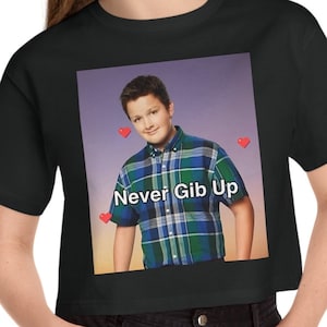 Never Gib Up / Cropped T-shirt Variant Gibby Dank Meme Quote Out of Pocket Humor Funny Saying Y2k Trendy Gift for Her Crop Top