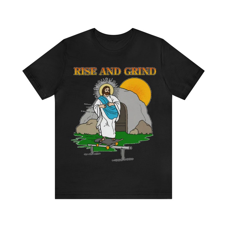 Rise and Grind / Dank meme quote shirt out of pocket humor T-shirt grappig gezegde Jezus Christus schaatsen edgy grap Y2k trendy cadeau voor haar afbeelding 4