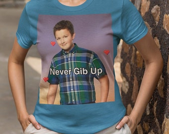 Never Gib Up / Gibby iCarly Joke grappig Gen Z-shirt Dankbaar meme citaat uit eigen zak humor Nickelodeon cadeau voor haar