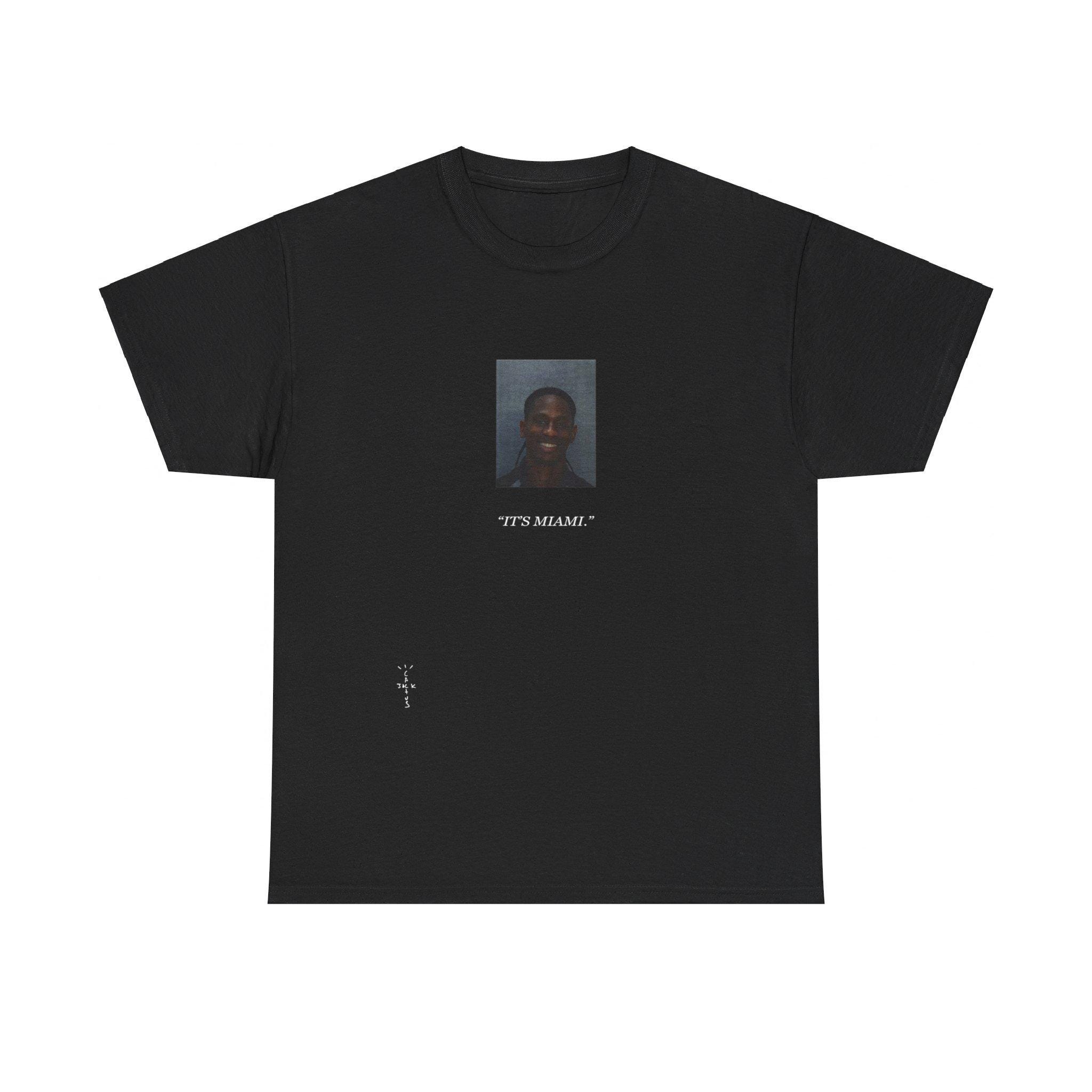 Travis Scott ITS MIAMI Free the Rage Travis Scott Arrested Cactus 