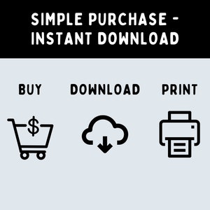 May include: A simple illustration showing the steps to purchase a digital product: buy, download, and print. The illustration features a shopping cart with a pound sign, a cloud with a downward arrow, and a printer with a piece of paper.
