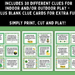 May include: Thirty green and gold printable clue cards for a St. Patrick's Day scavenger hunt. Each card features a different clue with a fun Irish theme. The cards are designed to be printed, cut, and used for indoor or outdoor play.