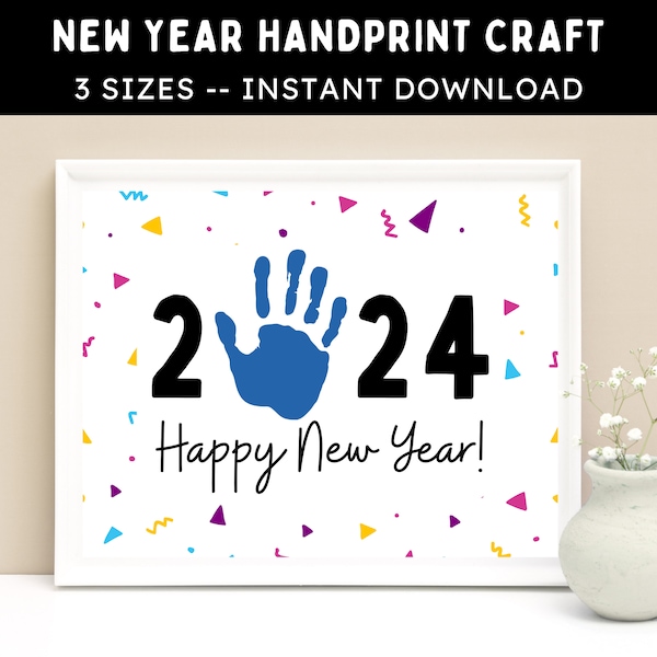 2024 New Year Handprint Craft -- Printable DIY Handprint Activity -- Happy New Year Handprint Art, Baby Toddler Kids