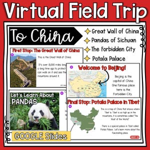 May include: A virtual field trip to China with Google Slides. The first stop is the Great Wall of China, followed by a lesson about pandas. The final stop is the Potala Palace in Tibet. The slides include maps and text about each location.