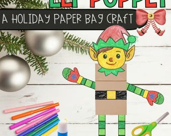 May include: A colorful paper bag elf puppet craft with the text "ELF PUPPET" and "A HOLIDAY PAPER BAG CRAFT". The elf has a red and green hat, yellow skin, and green and red clothing. Includes markers, glue, and scissors.