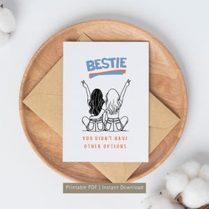 Afdrukbare kaart bestie, viering van vriendschap, kaart voor beste vriend, BFF-humor, doodle verjaardagskaart, kaart thuis afdrukken, DIY digitale download