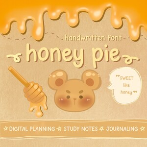 Könnte beinhalten: Eine digitale Schriftart namens "honey pie" mit handschriftlichem Stil. Die Schriftart wird in gelber Farbe auf braunem Hintergrund angezeigt. Das Bild zeigt auch einen Cartoon-Honigbär und einen Honiglöffel.