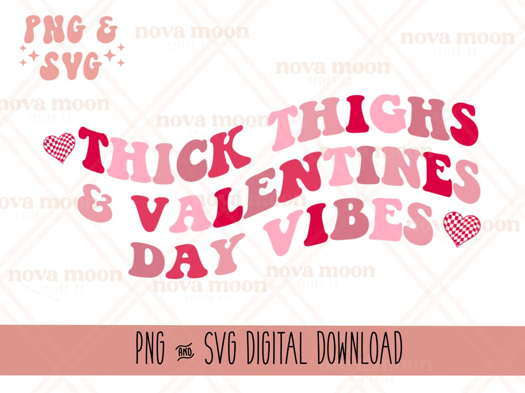 Thick Thighs & Valentines Day Vibes Bundle || PNG Design || Digital ...