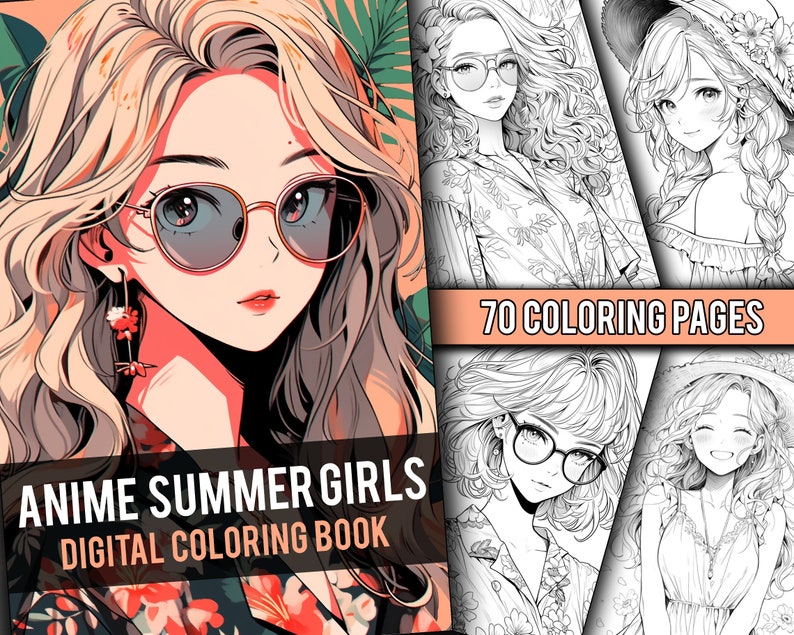 May include: Digital coloring book cover featuring an anime-style illustration of a woman with sunglasses and long blonde hair. The text "ANIME SUMMER GIRLS DIGITAL COLORING BOOK" is displayed. The image also shows several black and white coloring pages.