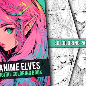 Anime Elves Coloring Book 80 Page Cute Manga Fantasy Greyscale Coloring Pages for Children & Adults, Instant Download, Printable PDF