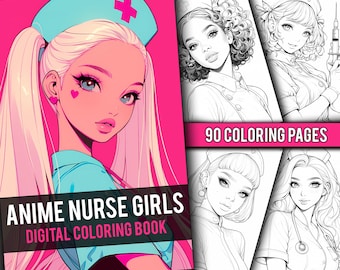 Anime Nurse Doctor Girls Coloring Book 90 Page Manga Fantasy Anime Coloring Pages for Adults & Children, Instant Download, Printable PDF
