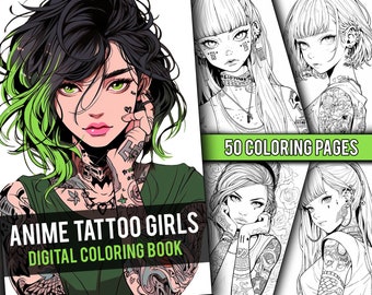 May include: A digital coloring book featuring 50 coloring pages of anime girls with tattoos. The cover features a girl with green and black hair, green eyes, and tattoos on her arms and neck. The text "Anime Tattoo Girls Digital Coloring Book" is displayed on the cover.