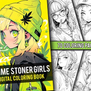 Anime Stoner Girls 70 Page Manga Anime Coloring Book, Fantasy Greyscale Coloring Pages for Adults, Instant Download, Printable PDF
