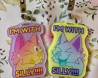 Acrylbadgetag: I'm With Silly-tag voor acrylaccessoires
