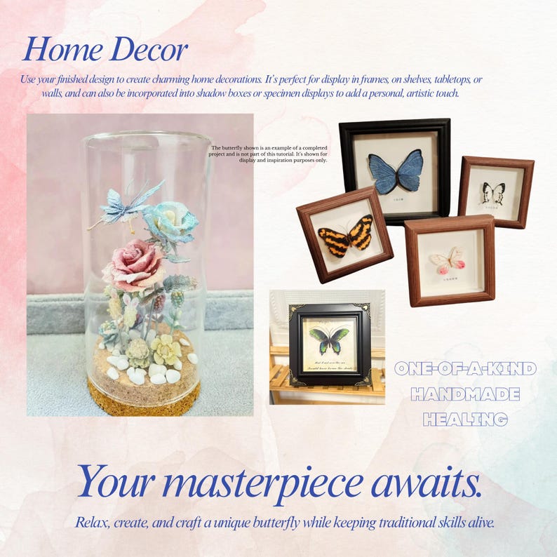 May include: A display of home decor items, including framed butterflies and a glass cloche with floral arrangements. The image features the text "Home Decor" and "Your masterpiece awaits."