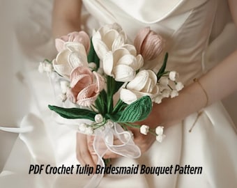Crochet Tulip Bridesmaid Bouquet Pattern: DIY Wedding Flowers (PDF Pattern)