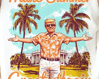 Make Summer Great Again PNG, Trump Summer Png, Summer Png, Retro Summer Png, Beach Png, Trendy summer Png, Funny Trump Png, Trump png