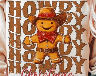 Howdy Christmas PNG, Christmas Season PNG, Christmas Western PNG, Christmas Gingerbread Man Png, Retro Christmas Shirt Png, Howdy Png Design