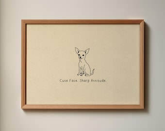 Sztuka ścienna z motywem Chihuahua: wydruk z cytatem „Sharp Attitude” do nowoczesnego wystroju wnętrz (pobranie cyfrowe, poziomo)