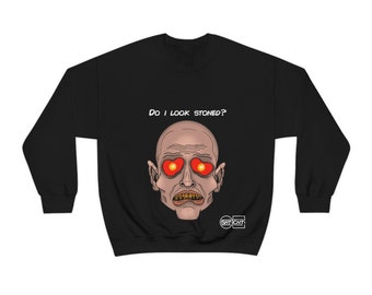 Sweatshirt - Do I look Stoned