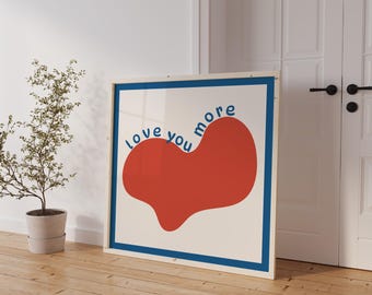 Red & Blue Love You More Quote Print, Heart Printable Wall Art (Digital Download)