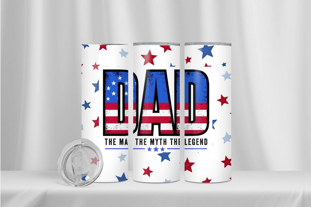 Dad Tumbler Wrap PNG | the Man the Myth the Legend USA Flag Design ...