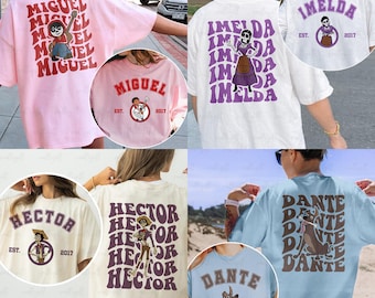 Pixar Coco Characters 2 Sided Shirt, Miguel Hector Dante Imelda Ernesto, Disney Coco Skeletons Shirt, Day Of The Dead, Disneyland Trip Shirt