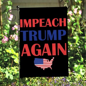 Impeach Trump Again Protest Yard Flag, Impeach Political American Map Garden Flag, Fight Oligarchy Anti GOP Flag, Resist Fascism Flag MYJ096