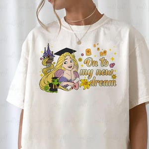 Tangled Rapunzel Graduation Shirt, On To My New Dream Disney Graduate shirt, Princess Senior Grad Trip Shirt, Disney Grad Nite Shirt, TNA128