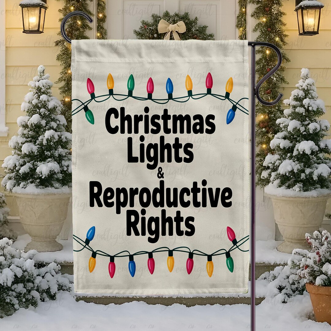 Christmas Lights & Reproductive Rights Flag, Protect Human Rights ...
