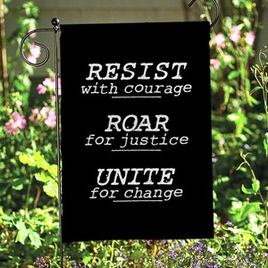 Resist With Courage Flag, Roar For Justice Flag, Unite For Change Flag, Republican Flag, Support Feminist Flag, Anti Trump Flag Gift, NVA441