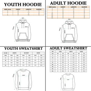 May include: A size chart for apparel featuring four sections: Youth Hoodie, Adult Hoodie, Youth Sweatshirt, and Adult Sweatshirt. Each section includes a line drawing of the garment with labeled dimensions and a table listing sizes in inches.
