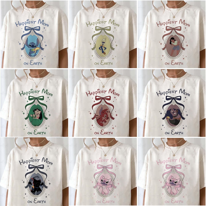 May include: Cream-colored t-shirts with the text "Happiest Mom on Earth" above a cartoon character portrait. Each shirt features a different character in a decorative frame with a bow.