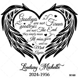 Los adioses no son para siempre Los adioses no son el final Corazón conmemorativo con alas de angel SVG PNG Pérdida de un ser querido Frases conmemorativas personalizables