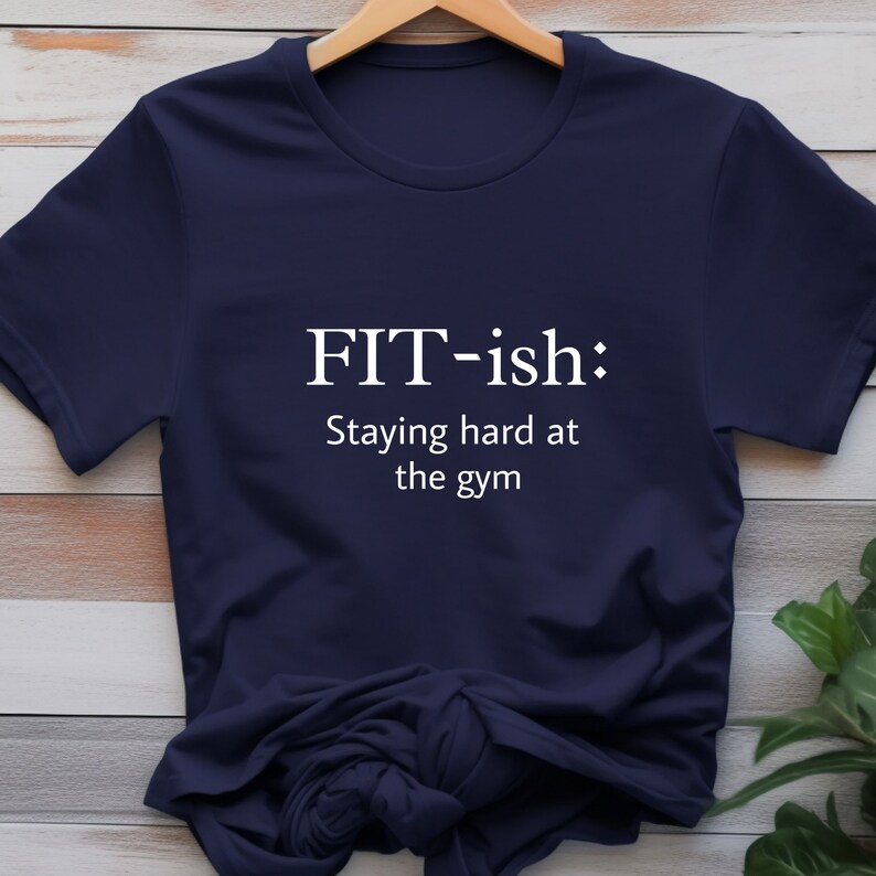 Fitish Shirt, Funny Fitish Definition Tshirt, Funny Fitness T Shirt for