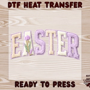 May include: DTF heat transfer design with the word "EASTER" in a fluffy, textured font, featuring a floral accent. The design is in shades of purple, cream, and yellow. The words "READY TO PRESS" are at the bottom.