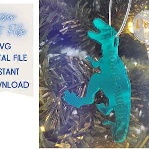DIGITAL FILE! Dinosaur| Ornament| Acrylic | Wood Ornament | Christmas | xmas| Gift Tag| Personalized | Dino| Unique | SVG | Laser| T Rex