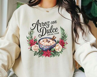 Hispanic Christmas Sweatshirt - Arroz con Dulce Spanish Holiday Sweatshirt - Boricua Navidad Unisex Crewneck - Feliz Navidad Hispanic Gift