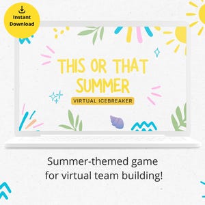 May include: A laptop screen displaying a summer-themed "This or That" game for virtual team building. The screen has a white background with colorful illustrations of suns, waves, and leaves. The text "This or That Summer" is in yellow and the text "Virtual Icebreaker" is in white.