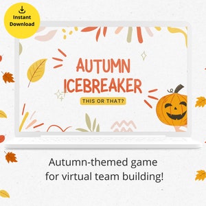 Könnte beinhalten: Ein Laptop-Bildschirm zeigt ein digitales Spiel namens "Autumn Icebreaker: This or That?" mit einem Cartoon-Kürbis und Herbstblättern. Der Text "Herbstliches Spiel für virtuelles Teambuilding!" befindet sich unter dem Laptop.