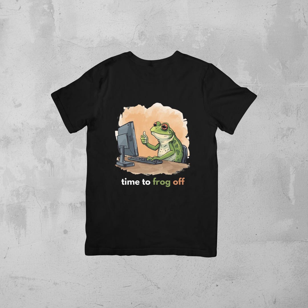 Time to Frog off T-shirt | Pun Meme Shirt - Etsy